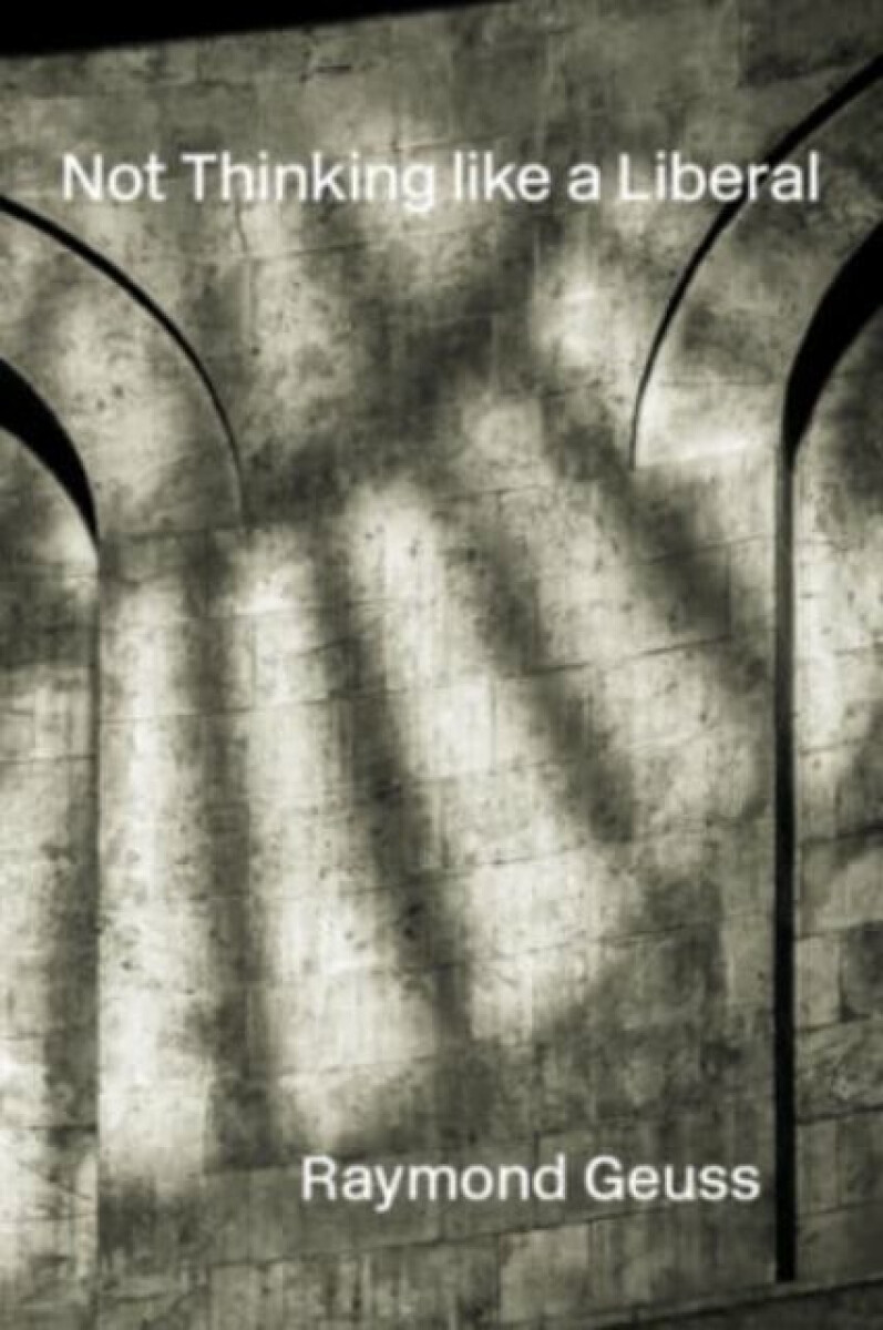 Kniha Not Thinking like a Liberal