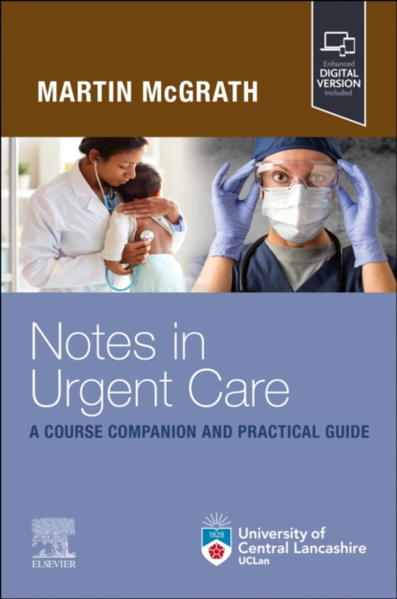Kniha Notes in Urgent Care A Course Companion and Practical Guide