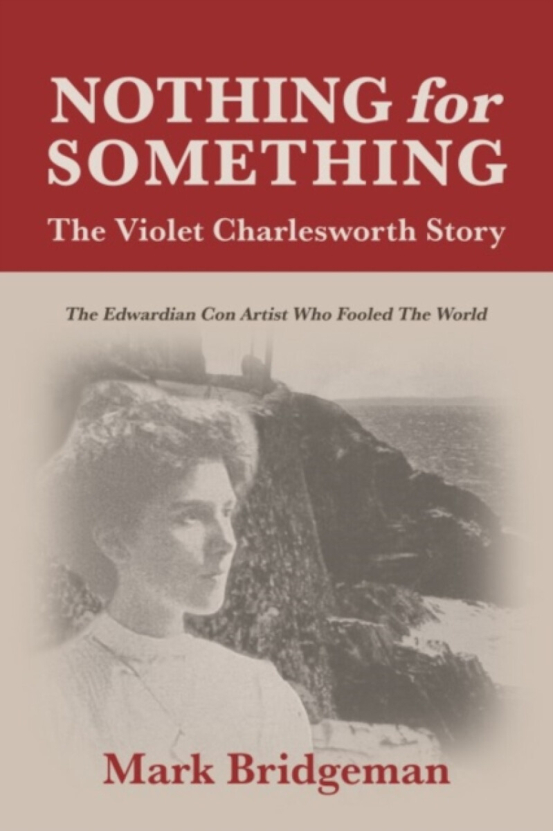 Kniha Nothing for Something, The Violet Charlesworth Story