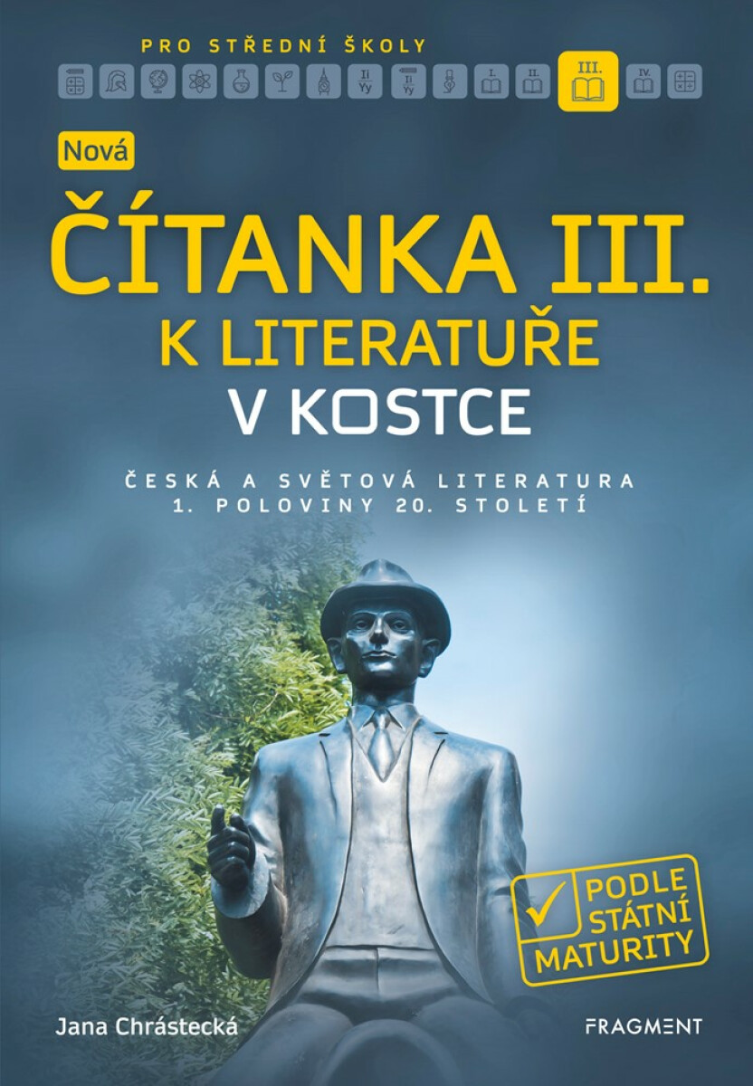 Nová čítanka III. k Literatuře v kostce pro SŠ - Jana Mrózková