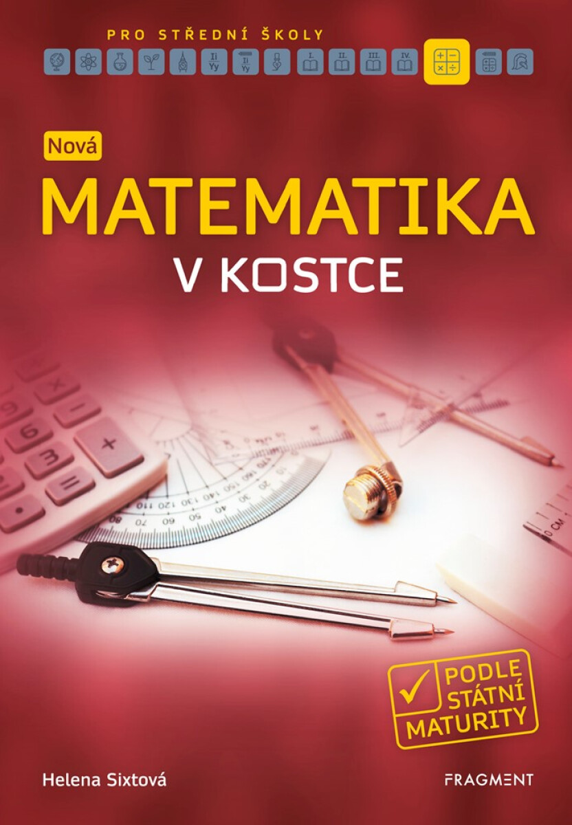 Levně Nová matematika v kostce pro SŠ - Helena Sixtová