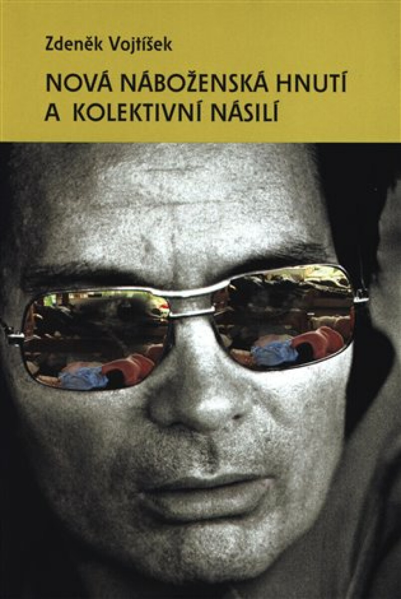 Kniha Nová náboženská hnutí a kolektivní násilí