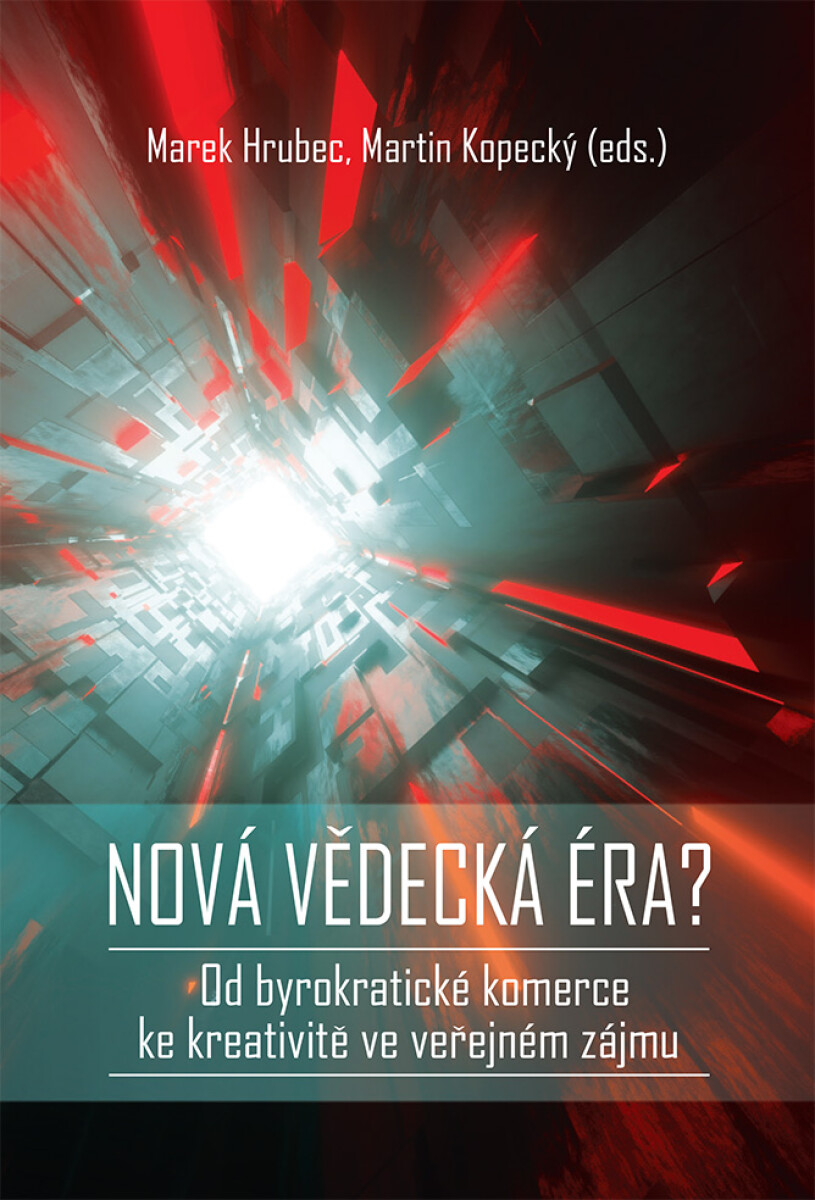 Nová vědecká éra? - Marek Hrubec, Martin Kopecký