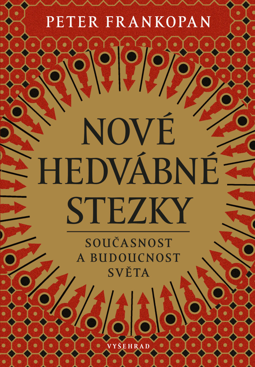 Nové hedvábné stezky - Peter Frankopan