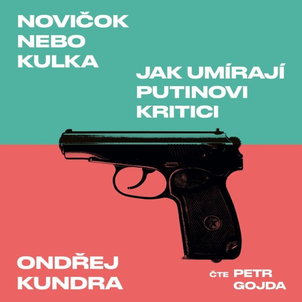 Levně Novičok nebo kulka - Ondřej Kundra - audiokniha