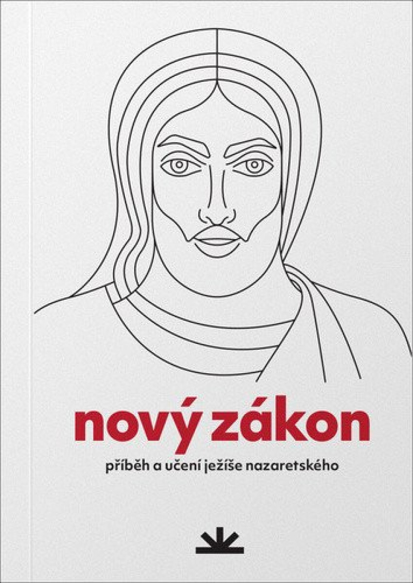 Nový zákon: Příběh a učení Ježíše Nazaretského