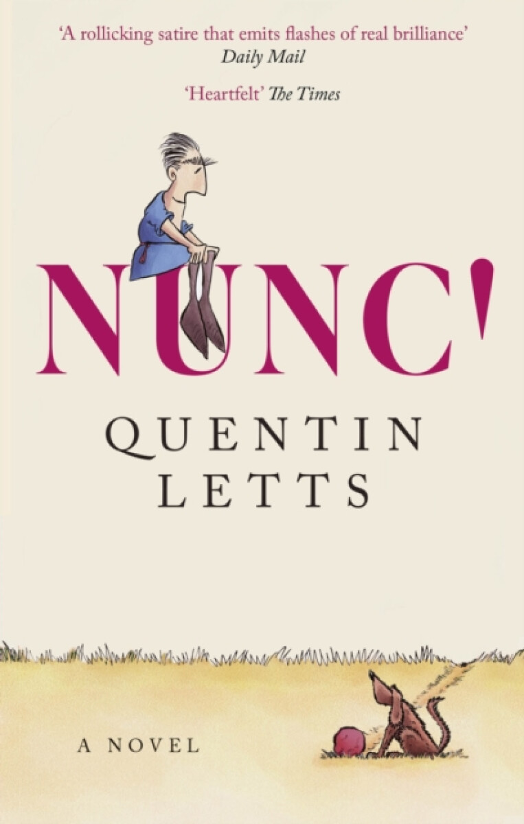 NUNC! - Quentin Letts