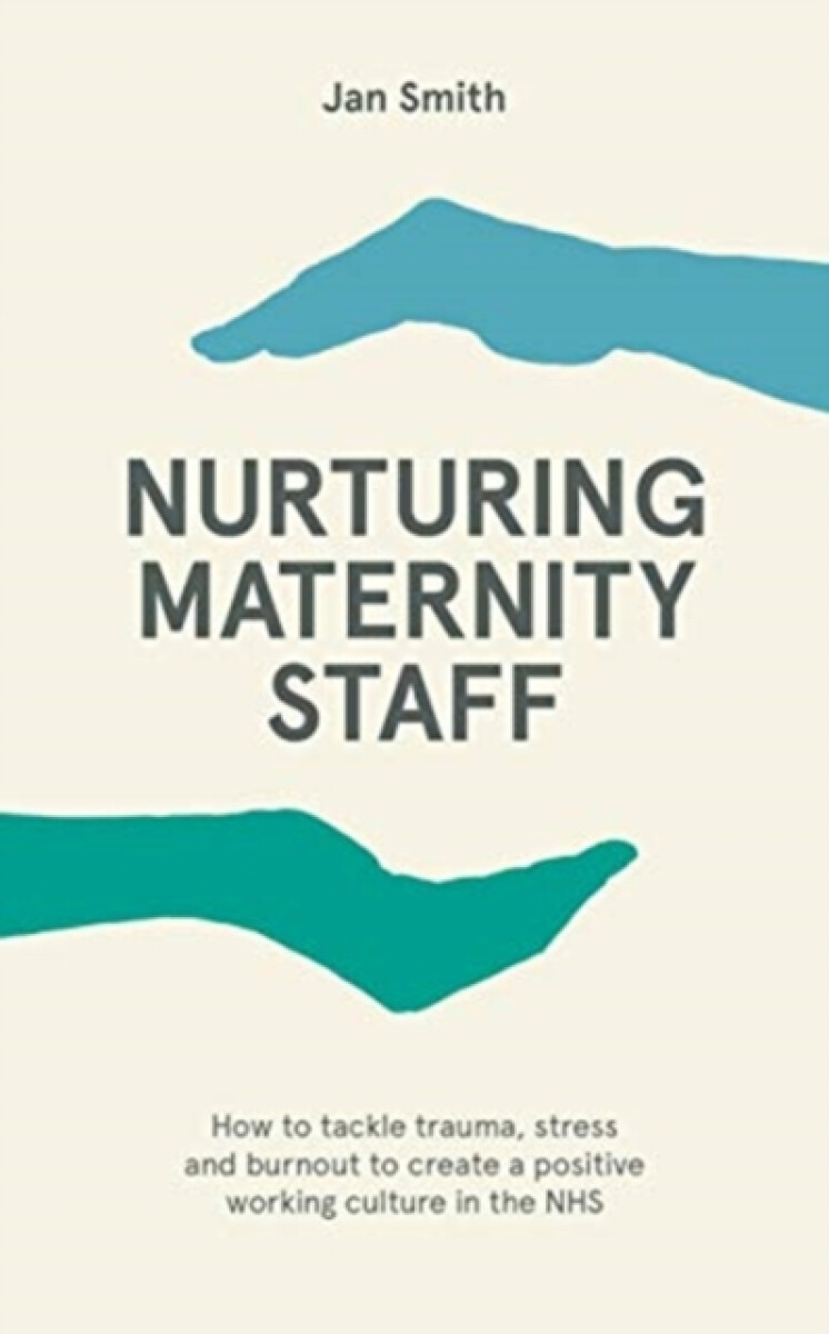 Kniha Nurturing Maternity Staff