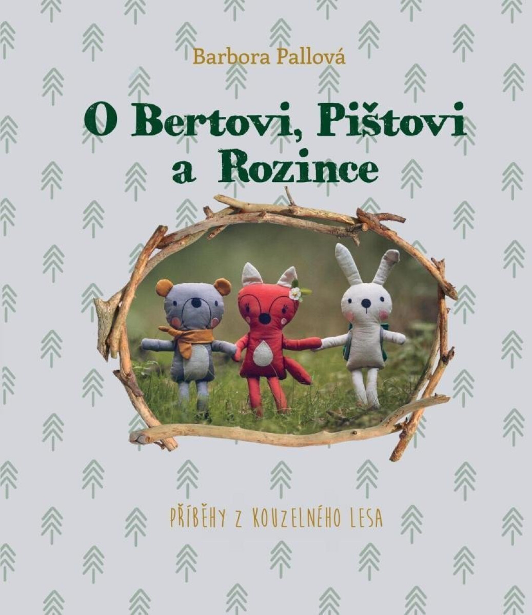 Kniha O Bertovi, Pištovi a Rozince