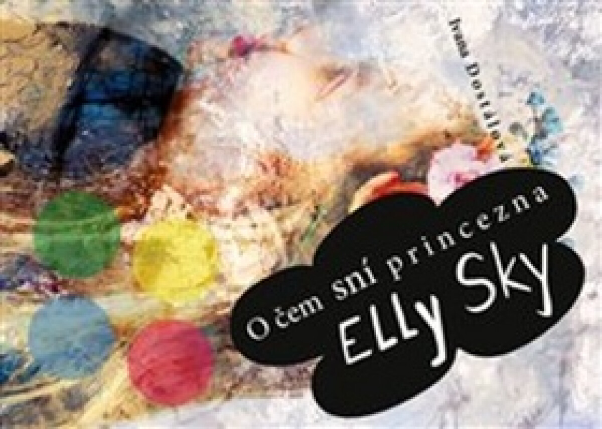 Kniha O čem sní princezna Elly Sky