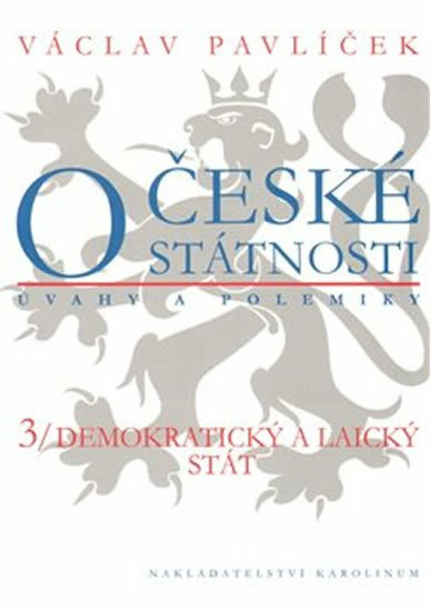 Kniha O české státnosti 3.: Demokratický a laický stát