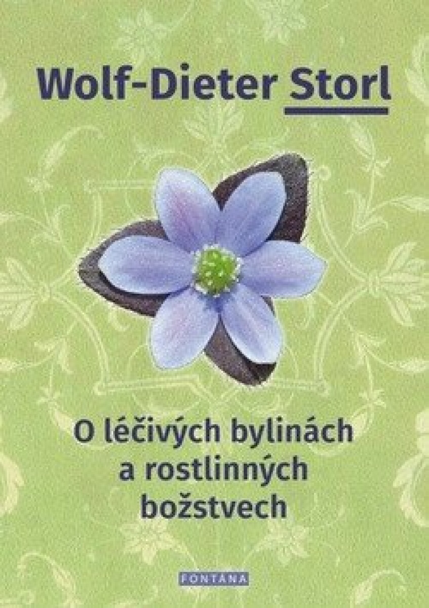Kniha O léčivých bylinách a rostlinných božstvech