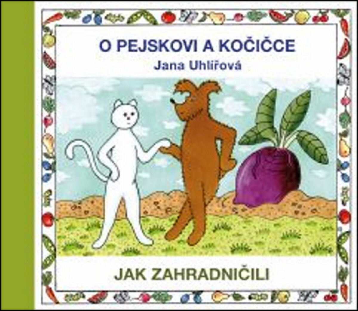 Kniha O pejskovi a kočičce - Jak zahradničili