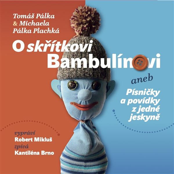 Levně O skřítkovi Bambulínovi aneb Písničky a povídky z jedné jeskyně - Pálka Plachká Michaela - audiokniha