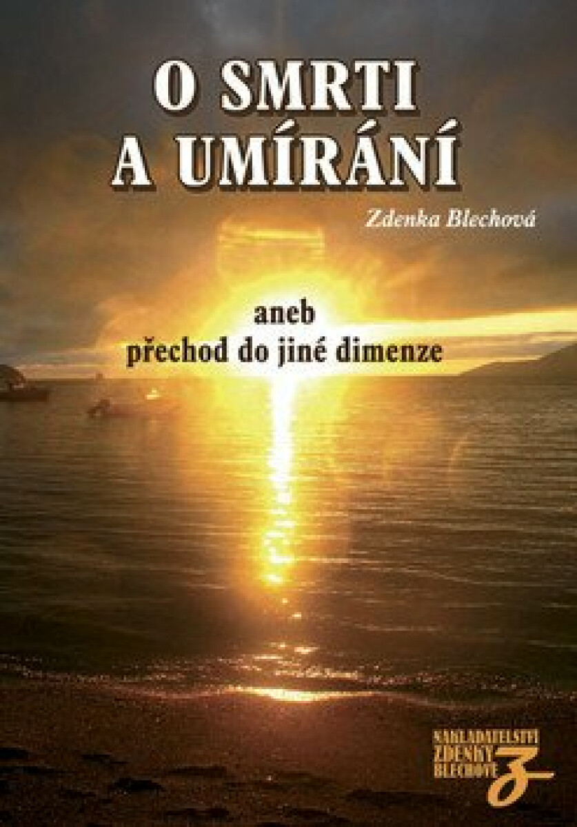 Kniha O smrti a umírání aneb přechod do jiné dimenze