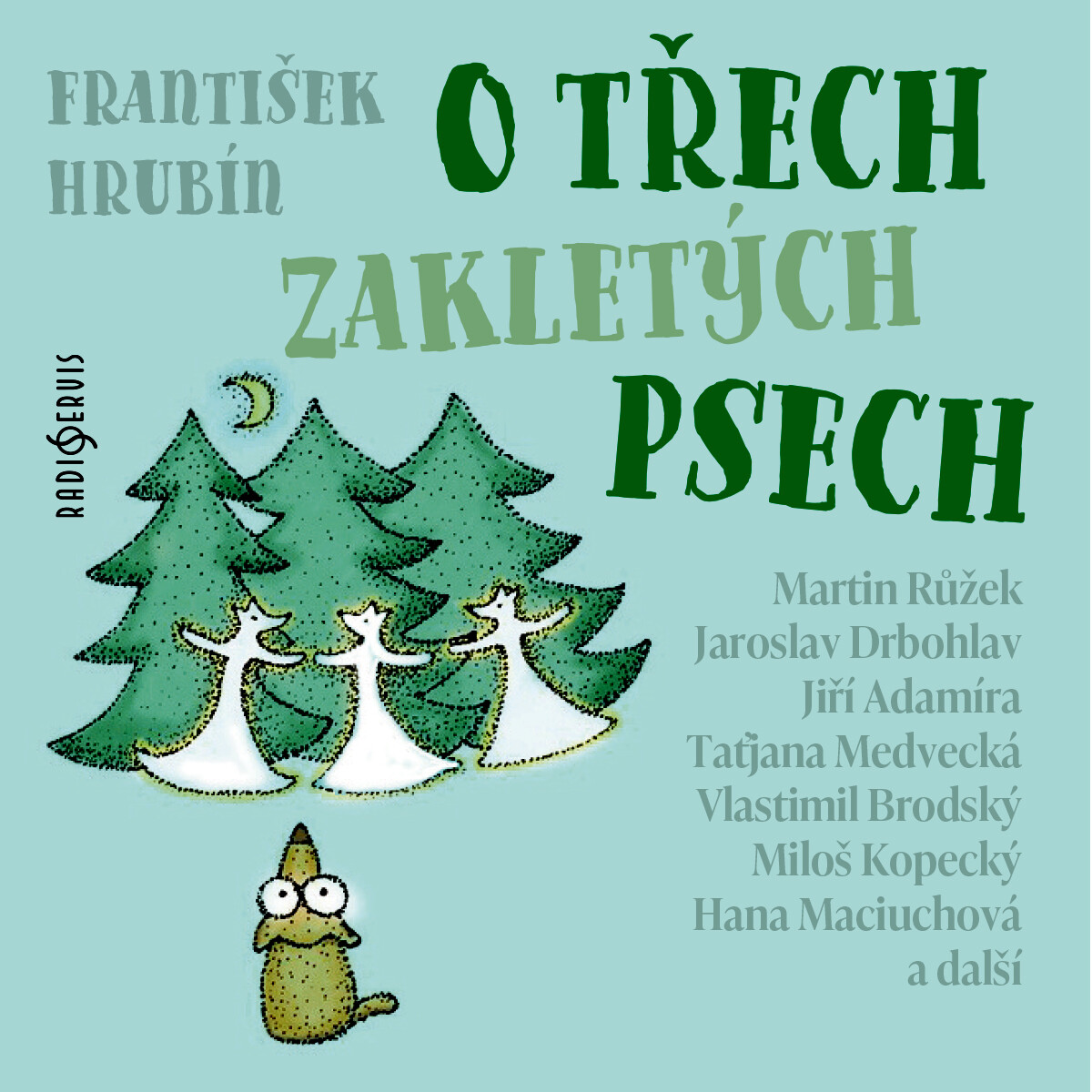 O třech zakletých psech - František Hrubín - audiokniha