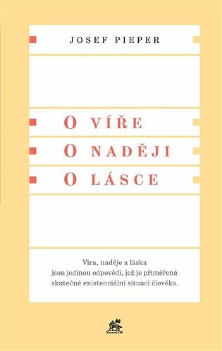O víře. O naději. O lásce – Josef Pieper