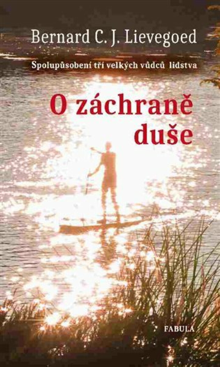 O záchraně duše – Bernard C. J. Lievegoed