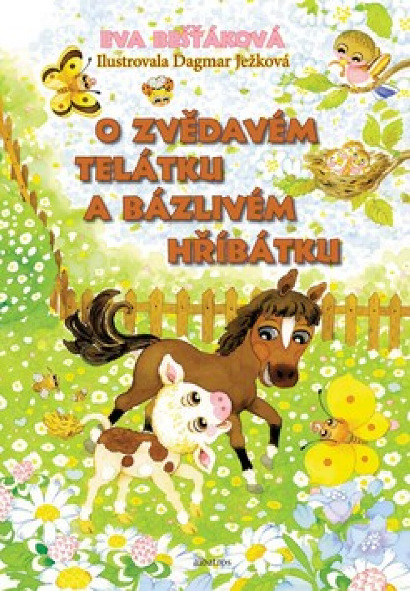 Kniha O zvědavém telátku a bázlivém hříbátku