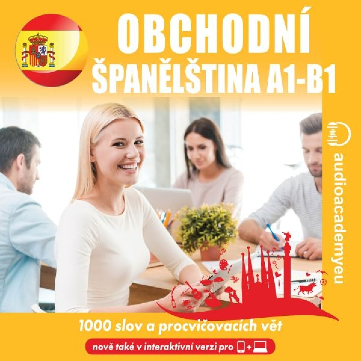 Obchodní španělština A1 - B1 - Tomáš Dvořáček, Alena Sasínová, Jeff Short, Kateřina Dvořáčková
