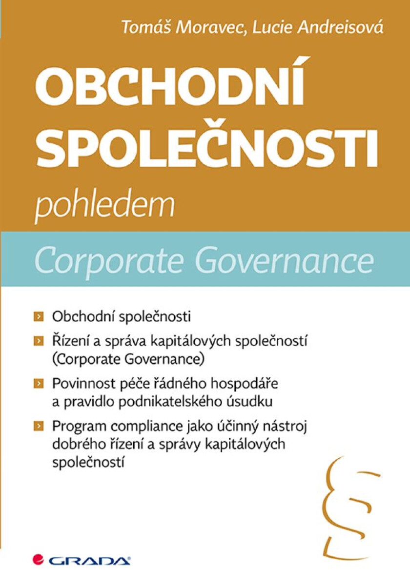 Obchodní společnosti pohledem Corporate Governance - Tomáš Moravec, Lucie Andreisová