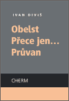 Obelst / Přece jen... / Průvan (poškozená)