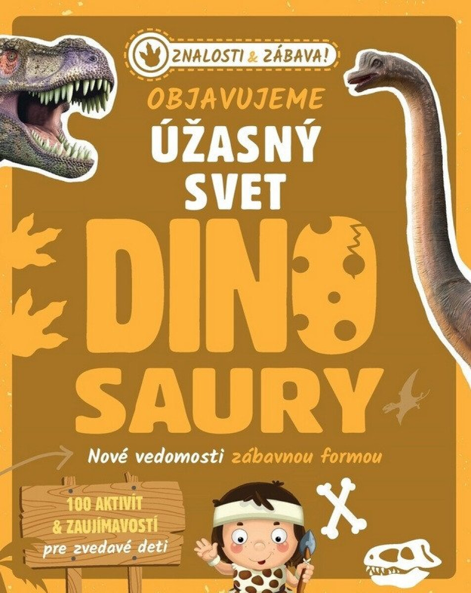 Kniha Objavujeme úžasný svet Dinosaury