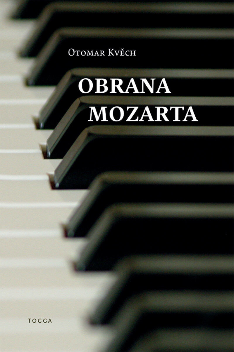 Obrana Mozarta - Otomar Kvěch