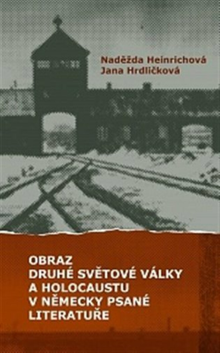 Kniha Obraz druhé světové války a holocaustu v německy psané literatuře