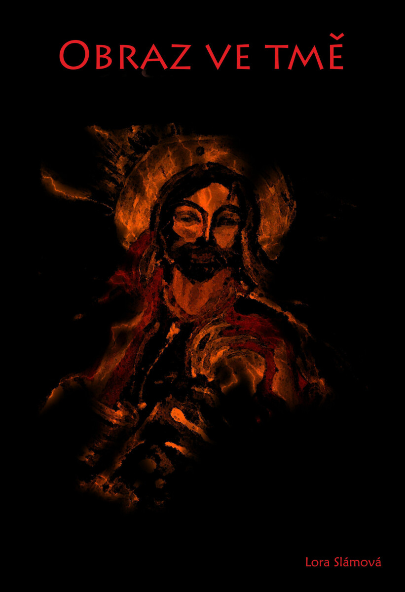 Obraz ve tmě - Lora Slámová