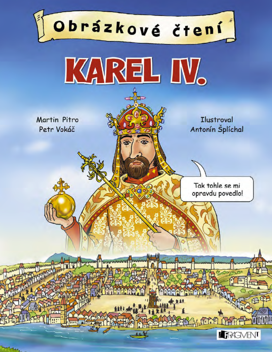Obrázkové čtení - Karel IV. - Petr Vokáč, Martin Pitro