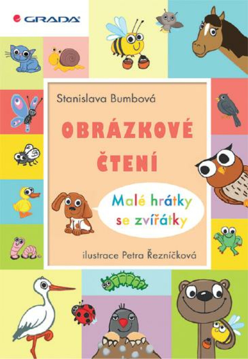 Obrázkové čtení  - Malé hrátky se zvířátky - Stanislava Bumbová, Petra Řezníčková