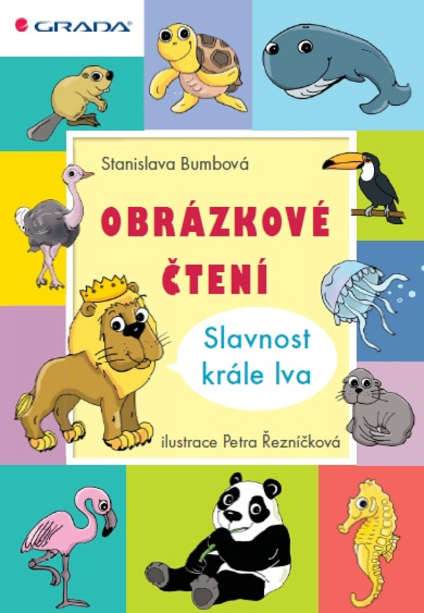 Obrázkové čtení - Slavnost krále lva - Stanislava Bumbová, Petra Řezníčková