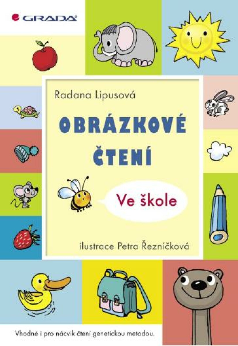 Obrázkové čtení  - Ve škole - Radana Lipusová, Petra Řezníčková