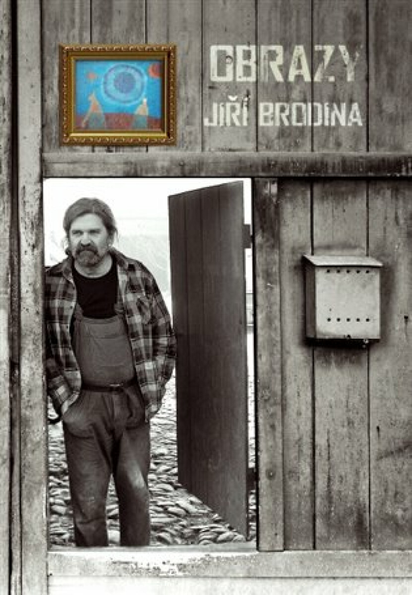 Obrazy - Jiří Brodina - Jiří Brodina