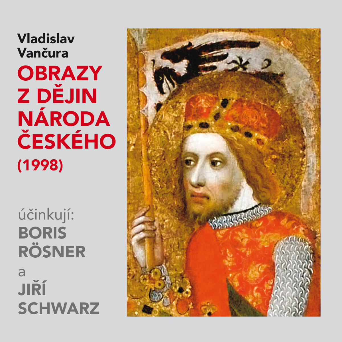 Obrazy z dějin národa českého (1998) - Vladislav Vančura