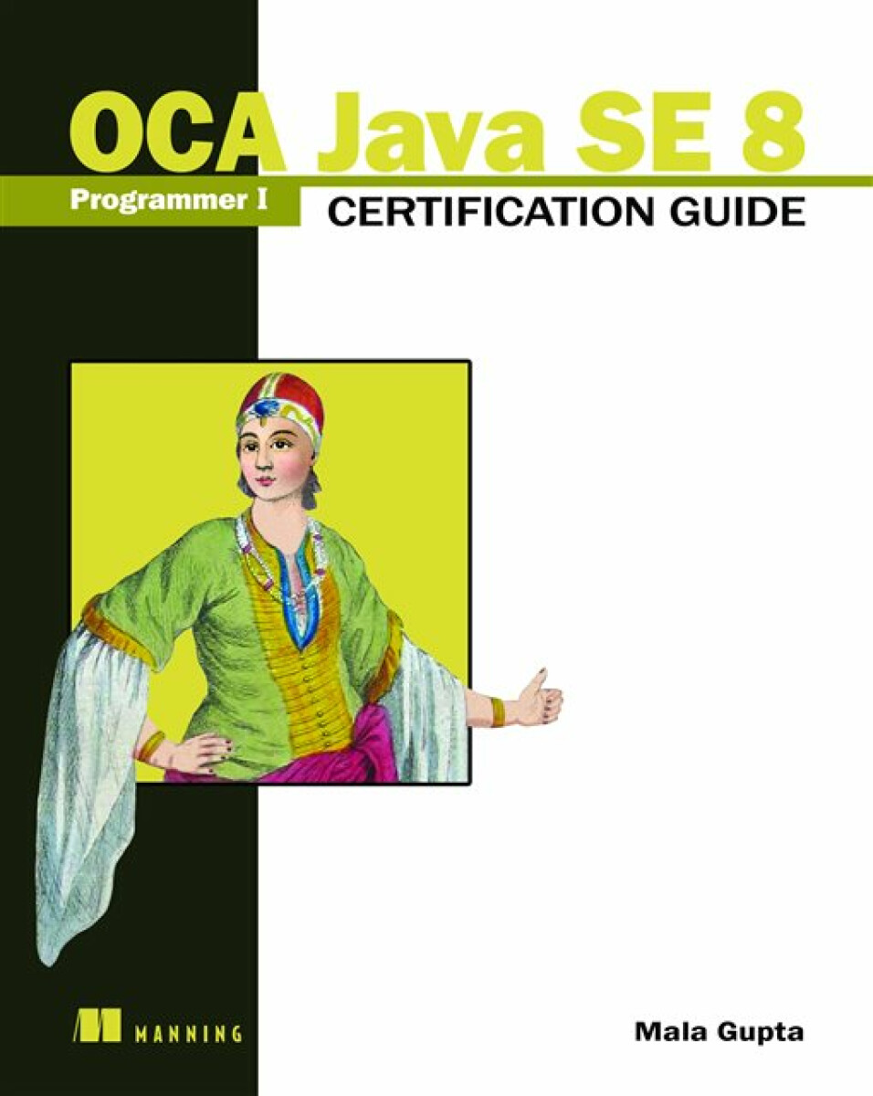 Kniha OCA Java SE 8 Programmer I Certification Guide