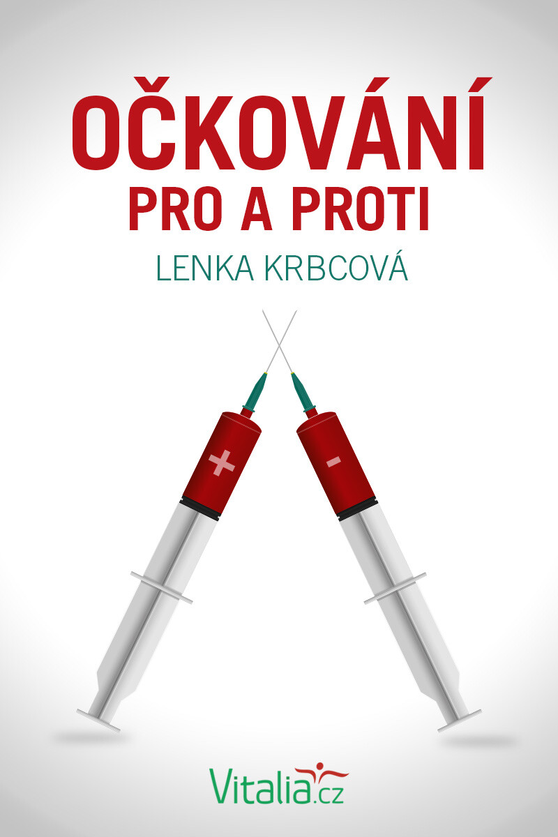Očkování pro a proti - Lenka Krbcová