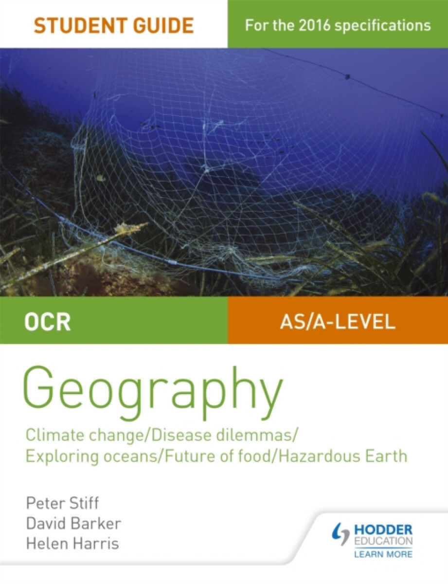 Kniha OCR A Level Geography Student Guide 3: Geographical Debates: Climate; Disease; Oceans; Food; Hazards