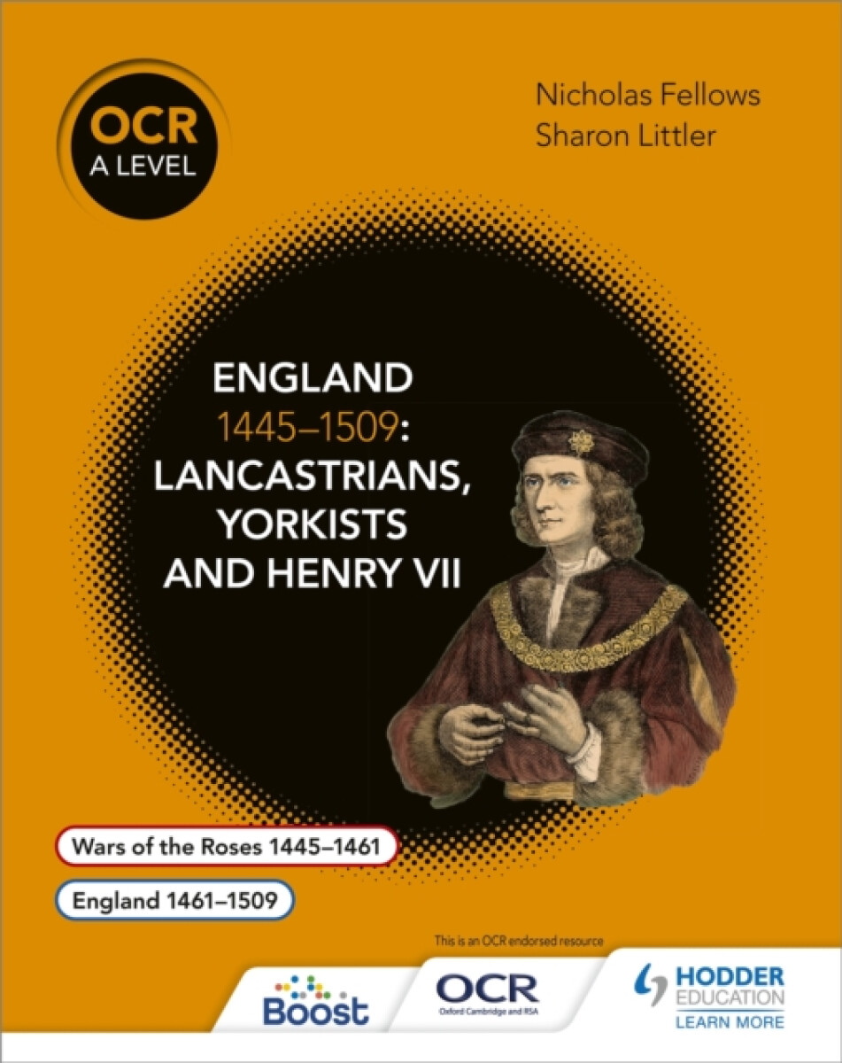 Kniha OCR A Level History: England 1445–1509: Lancastrians, Yorkists and Henry VII