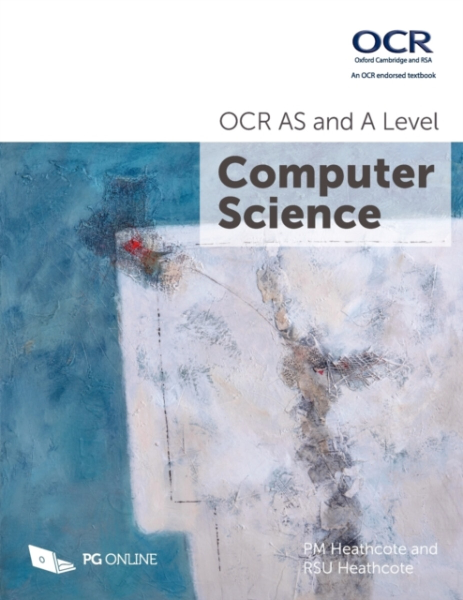 OCR AS and A Level Computer Science – PM Heathcote, RSU Heathcote