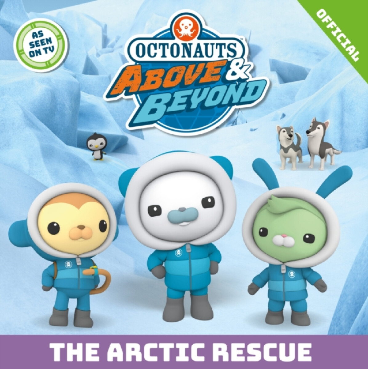 Kniha Octonauts Above & Beyond: The Arctic Rescue