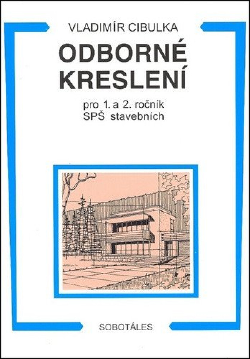 Kniha Odborné kreslení pro 1. a 2. ročník SPŠ stavebních
