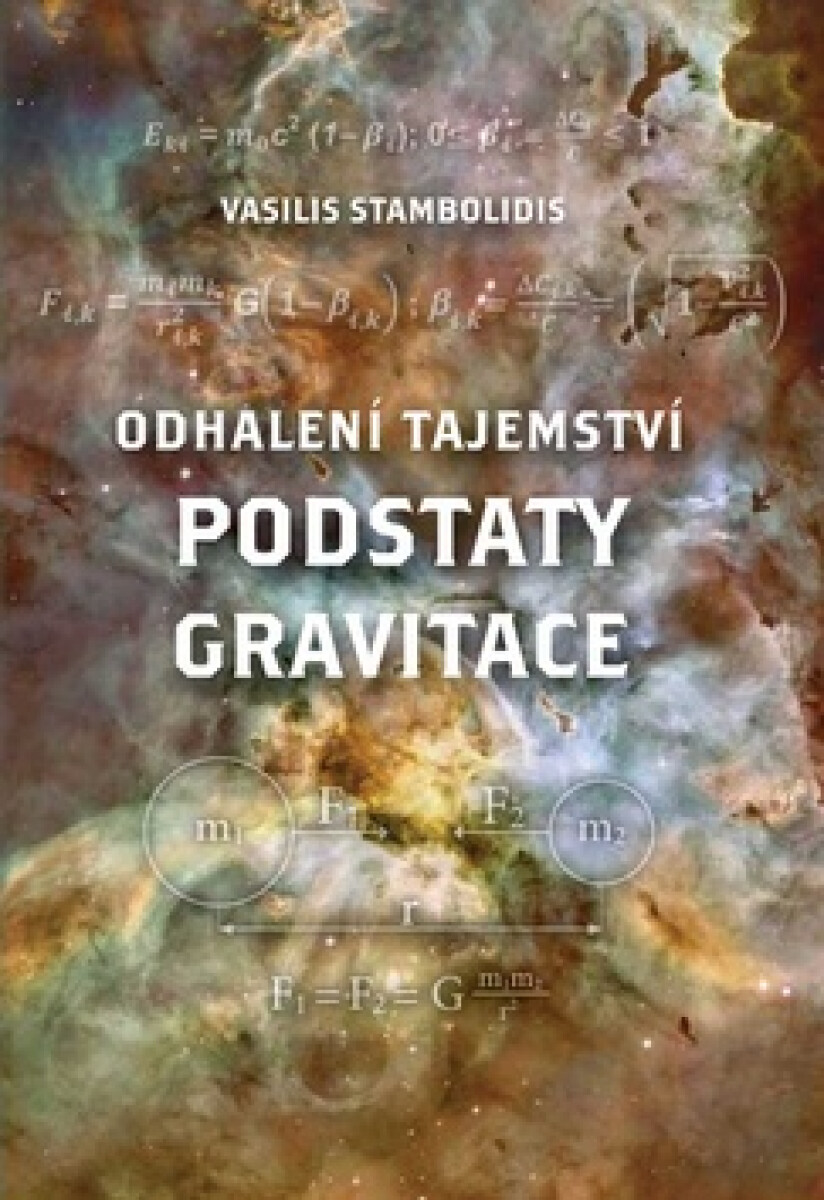 Kniha Odhalení tajemství podstaty gravitace
