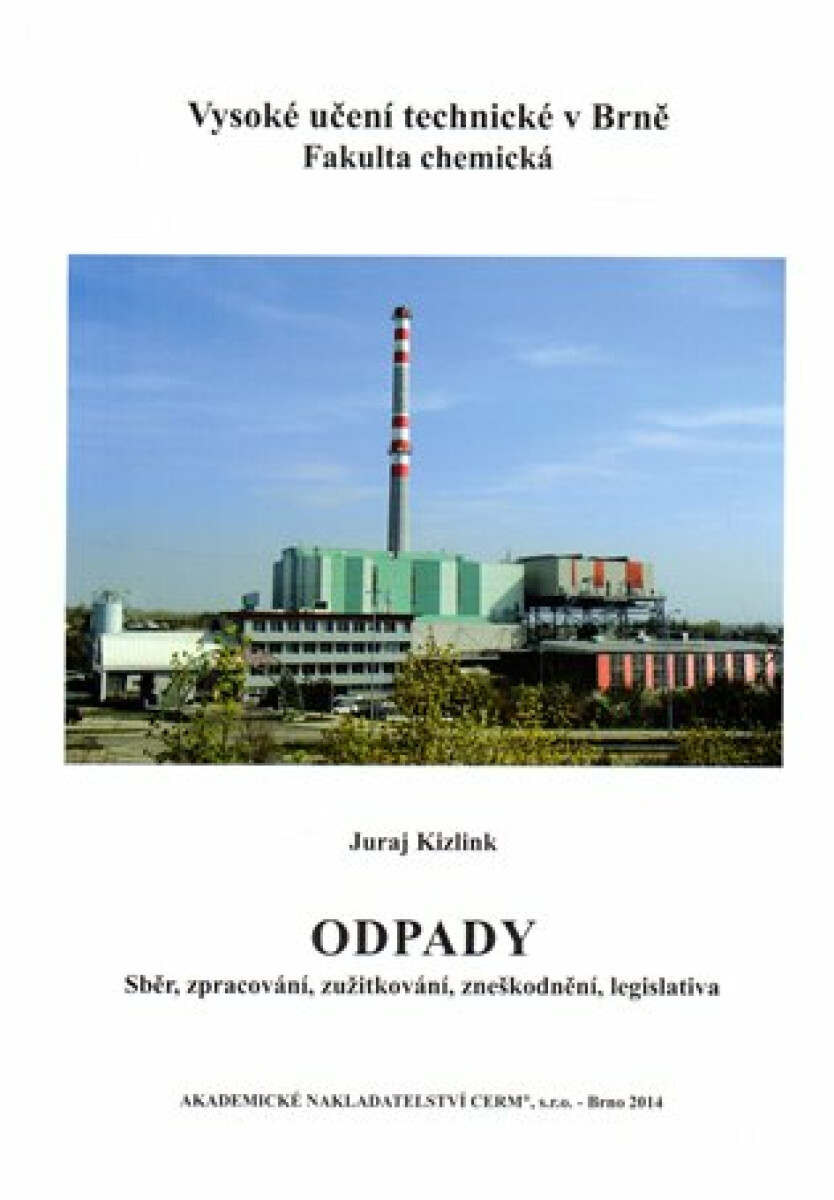 Kniha Odpady - sběr, zpracování, zužitkování, zneškodnění, legislativa