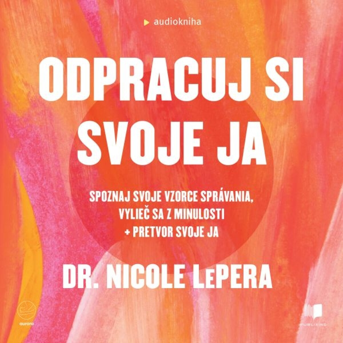 Levně Odpracuj si svoje ja - Nicole LePera - audiokniha
