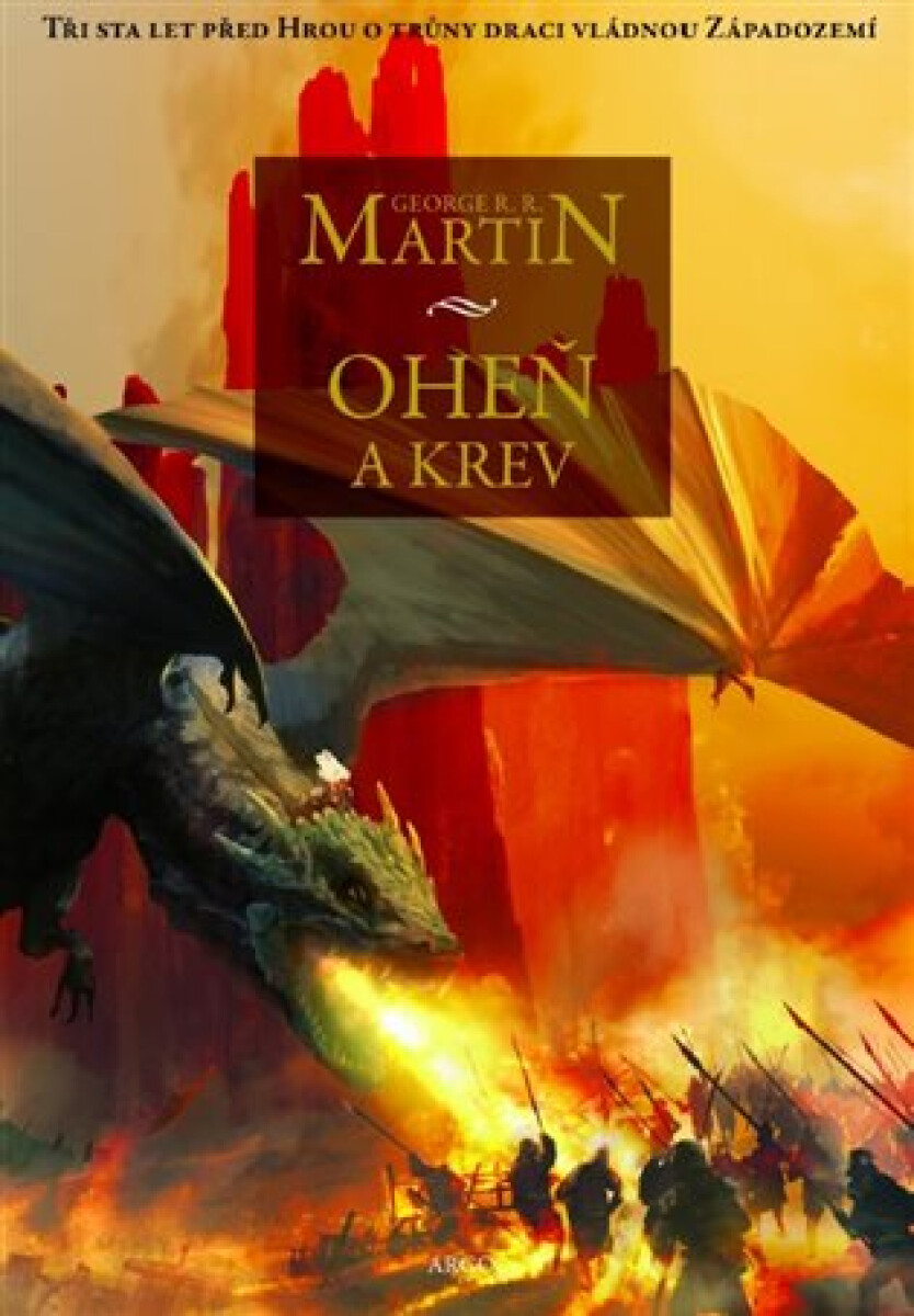 Levně Oheň a krev - George R. R. Martin