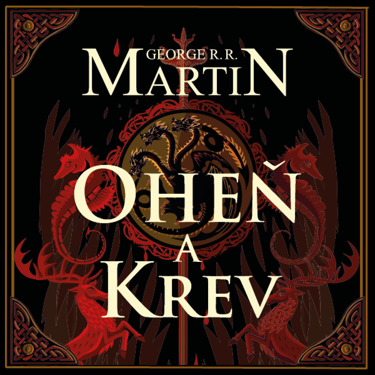 Levně Oheň a krev I. - George R. R. Martin - audiokniha