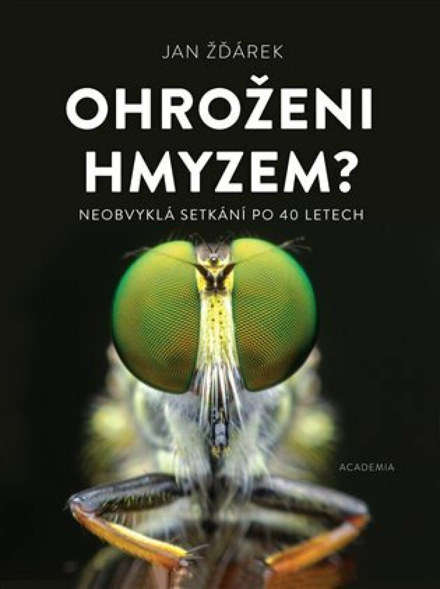 Kniha Ohroženi hmyzem? - Neobvyklá setkání po 40 letech