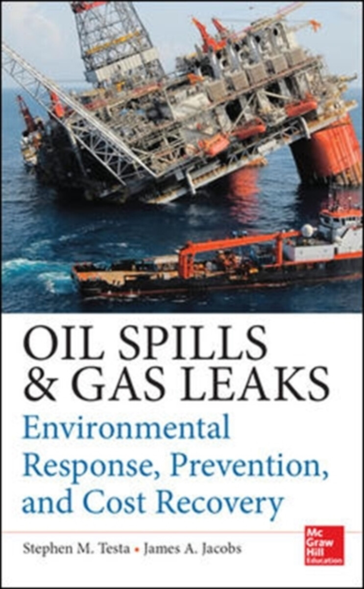 Kniha Oil Spills and Gas Leaks: Environmental Response, Prevention and Cost Recovery